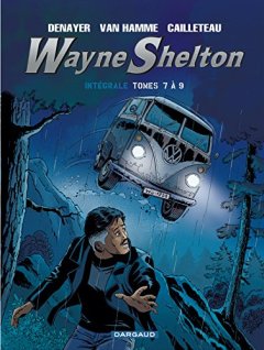 Wayne Shelton, intégrale tome 7 à 9