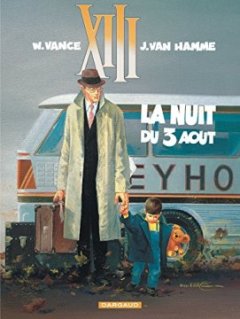 XIII, tome 7 : La Nuit du 3 août - William Vance - Jean Van Hamme -