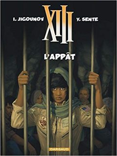XIII - tome 21 - L'Appât - Sente Yves