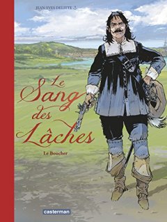 Le sang des lâches, Tome 2 : Le boucher - Jean-Yves Delitte