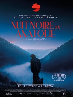 Le thriller naturaliste Nuit Noire en Anatolie se dévoile avec une bande annonce et une affiche !