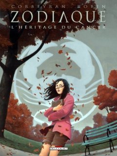 Zodiaque T04 : L'héritage du cancer - Guy Delcourt - Eric Corbeyran - Alexis Robin