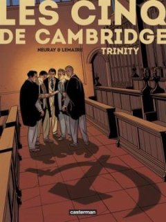 Les Cinq de Cambridge : Tome 1 - Olivier Neuray - Valérie Lemaire