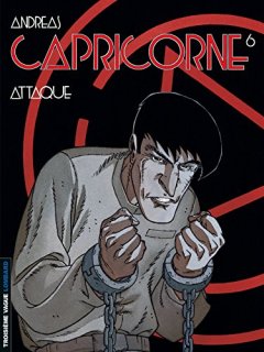 Capricorne, tome 6 : Attaque - Andréas - Isa Cochet