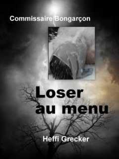 Loser au menu - Heffi Grecker