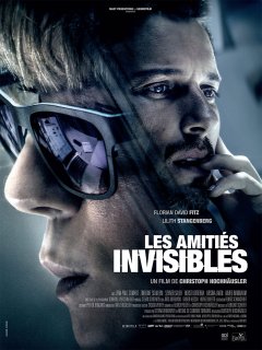 Les Amitiés invisibles - Christoph Hochhäusler