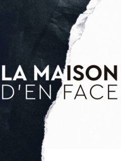 La Maison d'en face - Saison 1