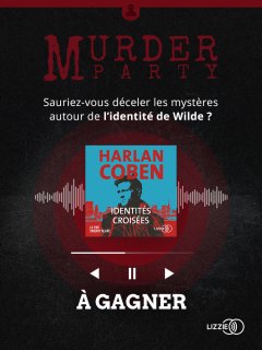 Murder Party : Sauriez-vous déceler le mystère autour de l'identité de Wilde ?