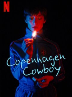 Copenhagen Cowboy - Nicolas Winding Refn