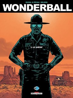 Wonderball T3 - Le Shérif