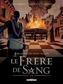 Marcas, maître franc-maçon T3 - Le Frère de sang 1