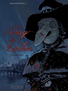 Le sang des lâches, Tome 3 : La Conjuration - Jean-Yves Delitte