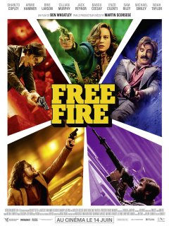 Free Fire - Ben Wheatley