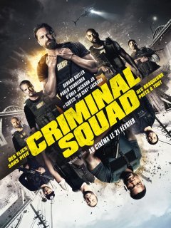 Criminal Squad, La forme de l'eau : ils sortent au cinéma cette semaine