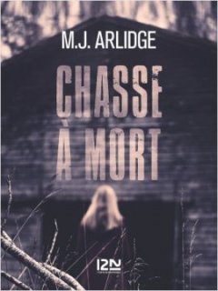 Chasse à mort - M. J. Arlidge