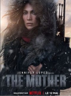 The Mother : un thriller de vengeance insipide