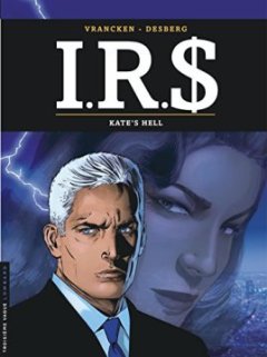I.R.$ - tome 18 - Kate's Hell
