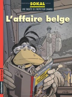 Une enquête de l'inspecteur Canardo, Tome 15 : L'affaire belge - Sokal - Pascal Regnauld