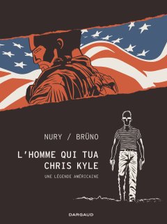 L'Homme qui tua Chris Kyle - Tome 0 - Fabien Nury - Brüno