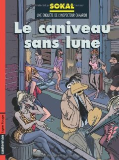 L'Inspecteur Canardo, tome 9 : Le caniveau sans lune