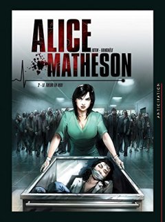 Alice Matheson T2 - Le Tueur en moi