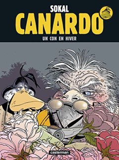 Une enquête de l'inspecteur Canardo, Tome 25 : Un con en hiver - Pascal Regnauld - Benoît Sokal - Hugo Sokal -