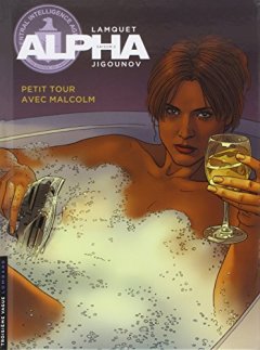 Alpha - tome 12 - Petit tour avec Malcolm - Iouri Jigounov