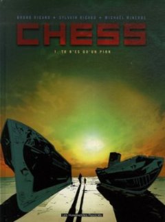 Chess, Tome 1 : Tu n'es qu'un pion - Bruno Ricard - Sylvain Ricard - Michaël Minerbe