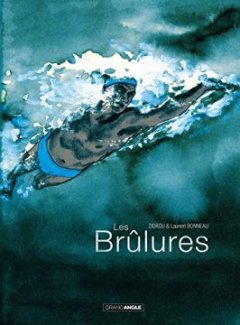Les Brûlures - Zidrou - Laurent Bonneau