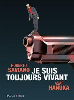 Je suis toujours vivant - Roberto Saviano