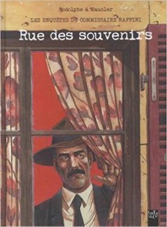 Rue des Souvenirs - Rodolphe et Maucler