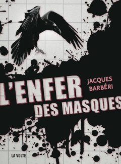 L'Enfer des masques - Jacques Barbéri 