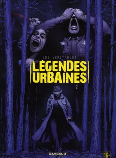 Les véritables légendes urbaines, Tome 2 - Eric Corbeyran - Rémi Guerin - Jean Christophe Fournier -