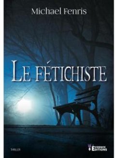 Le fétichiste - Michaël Fenris