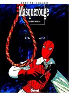 Masquerouge, Tome 5 : Le Roi des fous