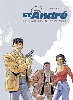 Gil St-André l'Intégrale, Cycle 1, Tome 1 à 5 :