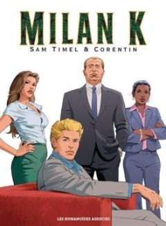 Milan K., Intégrale : Premier cycle