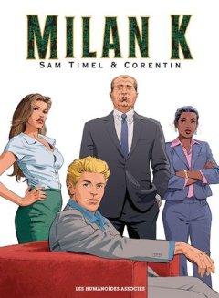 Milan K., Intégrale : Premier cycle