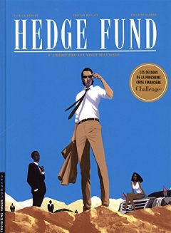 Hedge Fund - tome 4 - L'héritière aux vingt milliards - T - A -