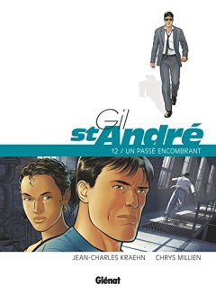 Gil St-André, Tome 12 : Un passé encombrant - Chrys Millien - Jean-Charles Kraehn -