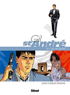 Gil Saint-André - Tome 10 : Jeu de dupes - Jean-Charles Kraehn