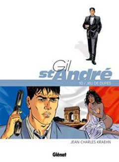 Gil Saint-André - Tome 10 : Jeu de dupes - Jean-Charles Kraehn