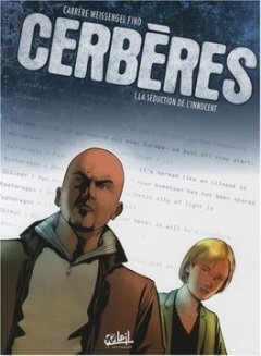 Cerbères, Tome 1 : La séduction de l'innocent - Serge Carrère - Weissengel - Serge Fino