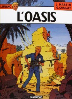 Lefranc, n° 7 : L'oasis - Gilles Chaillet - Jacques Martin -