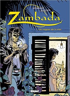 Zambada - Tome 01 - Les Vagues de la mer - Jean-Pierre Autheman