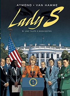 Lady S, tome 5 : Une taupe à Washington - Philippe Aymond - Jean Van Hamme
