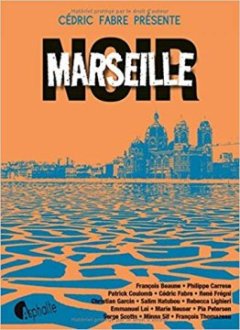 Marseille noir - Cédric Fabre
