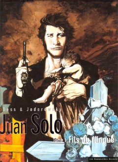 Juan Solo, tome 1 : Fils de flingue