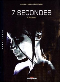 7 secondes, tome 2 : Bénavidès - Jean David Morvan - Gérald Parel