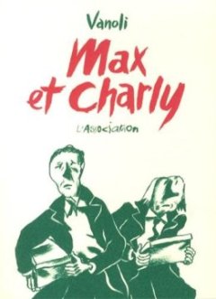 Max et Charly - Vincent Vanoli